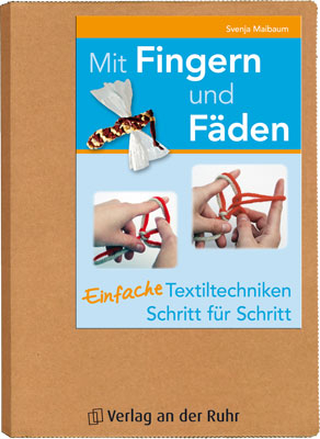 Mit Fingern und Fäden - Svenja Maibaum