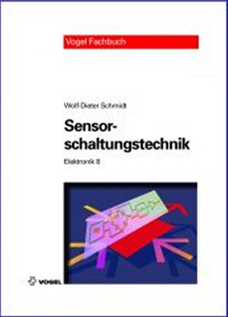 Sensorschaltungstechnik - Wolf D Schmidt