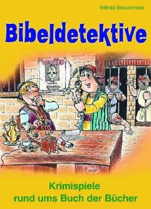 Bibeldetektive - Wilfried Brauckmann