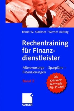 Rechentraining für Finanzprofis - Bernd W. Klöckner