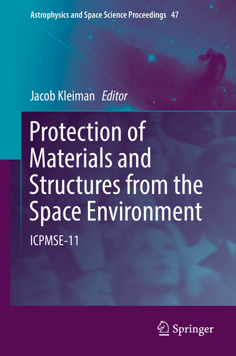 Protection of Materials and Structures from the Space Environment - 