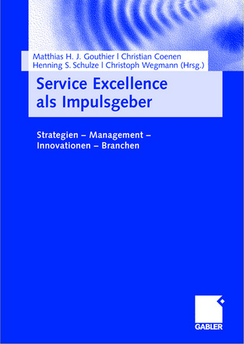 Service Excellence als Impulsgeber - 
