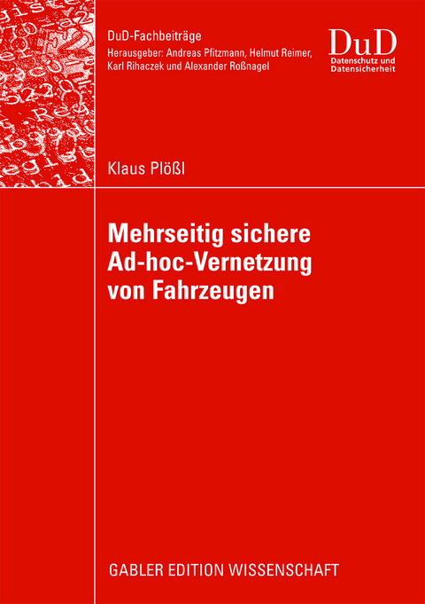 Mehrseitig sichere Ad-hoc-Vernetzung von Fahrzeugen - Klaus Plößl