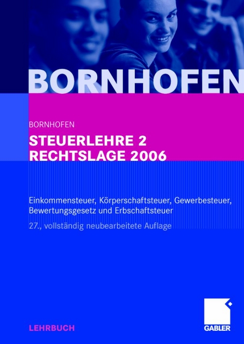 Steuerlehre 2 Rechtslage 2006 - Manfred Bornhofen, Martin C Bornhofen