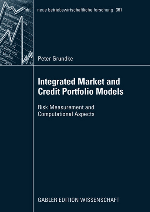 Integrated Market and Credit Portfolio Models - Peter Grundke
