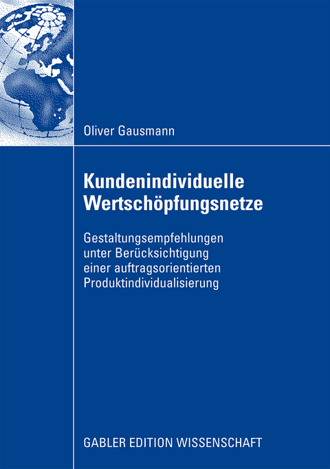 Kundenindividuelle Wertschöpfungsnetze - Oliver Gausmann