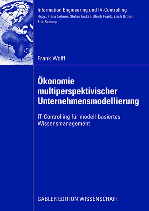 Ökonomie multiperspektivischer Unternehmensmodellierung - Frank Wolff
