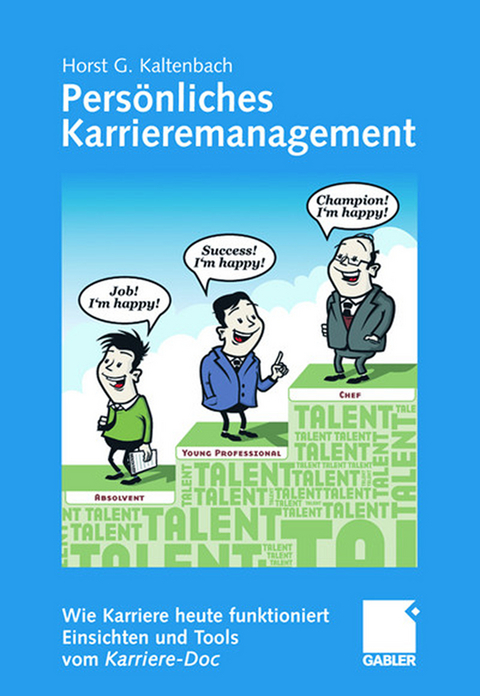 Persönliches Karrieremanagement - Horst G. Kaltenbach