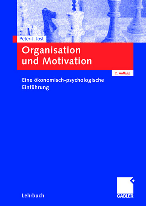 Organisation und Motivation - Peter-J. Jost