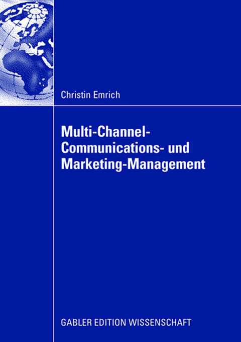 Multi-Channel-Communications- und Marketing-Management - Christin Emrich