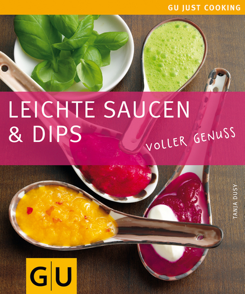 Saucen & Dips, Leichte - Tanja Dusy