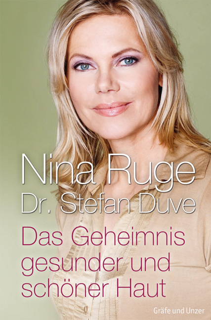 Das Geheimnis gesunder und schöner Haut - Nina Ruge, Stefan Duve