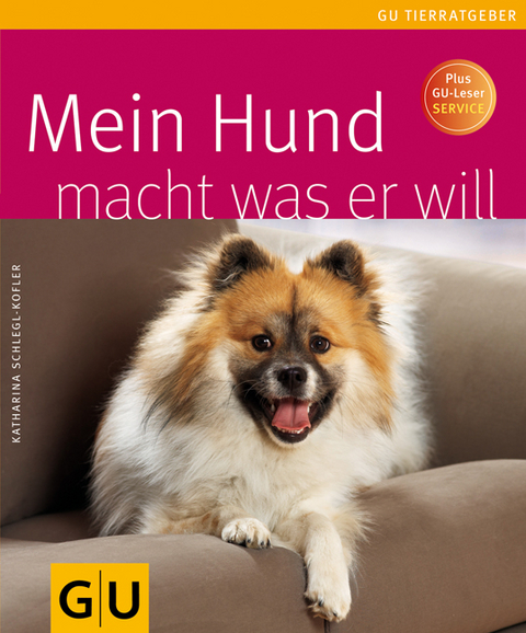 Hund macht was er will. Mein - Katharina Schlegl-Kofler