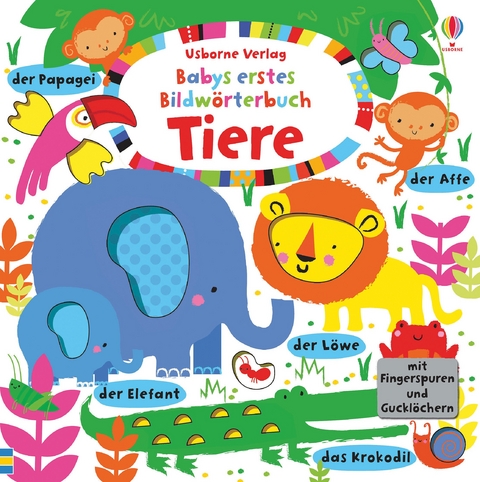 Babys erstes Bildwörterbuch: Tiere - Fiona Watt