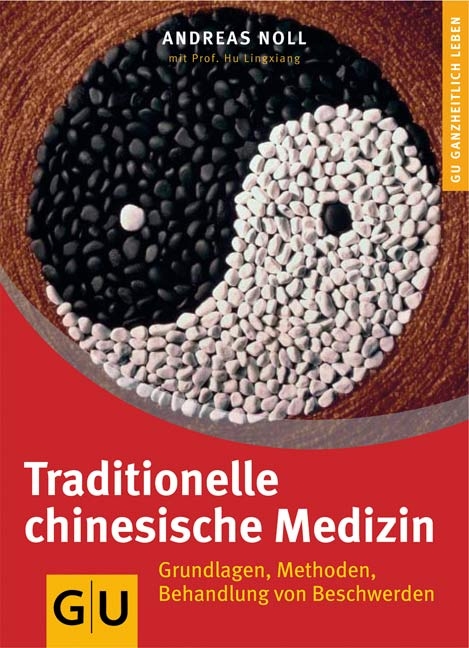 Traditionelle Chinesische Medizin - Andreas Noll