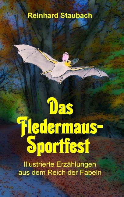 Das Fledermaus-Sportfest - Reinhard Staubach