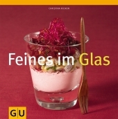 Feines im Glas - Christina Richon