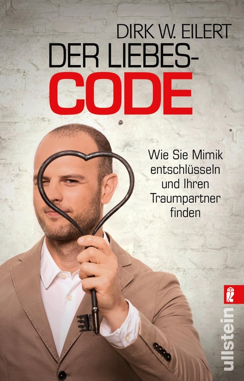 Der Liebes-Code - Dirk W. Eilert