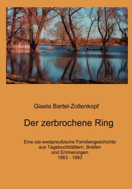 Der zerbrochene Ring - Gisela Bartel-Zollenkopf