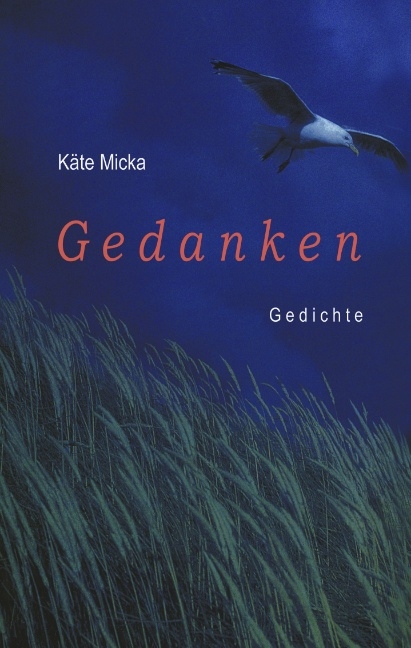 Gedanken - Käte Micka