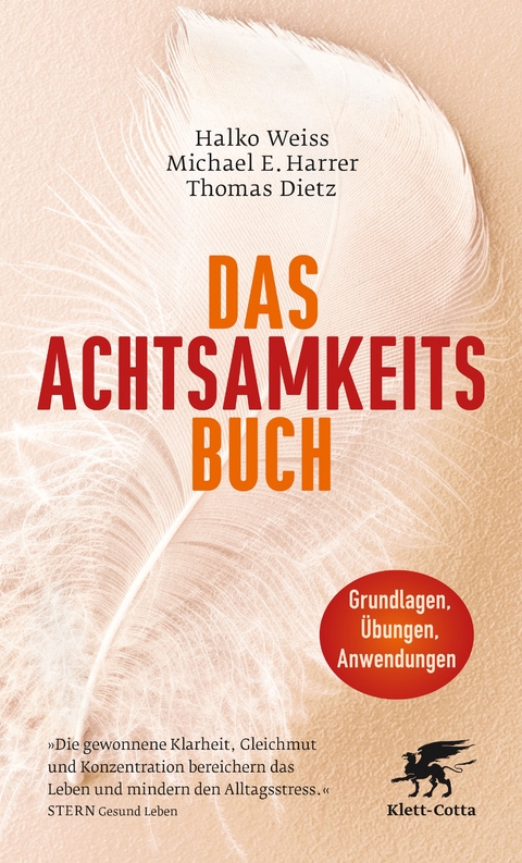 Das Achtsamkeits-Buch - Halko Weiss, Michael E. Harrer, Thomas Dietz