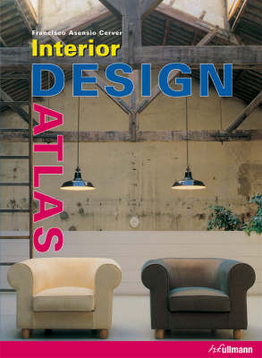 Interior Design Atlas - Francisco Asensio Cerver