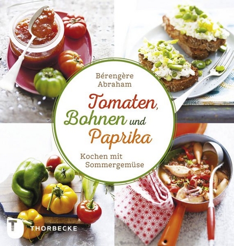 Tomate, Bohnen und Paprika - Bérengère Abraham