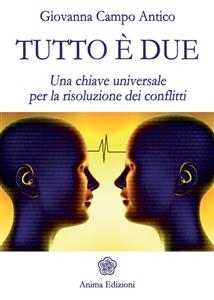 Tutto è due - Giovanna Campo Antico