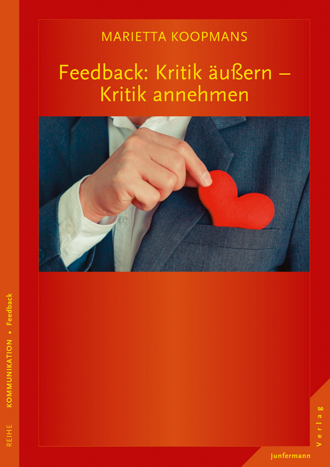 Feedback: Kritik äußern - Kritik annehmen - Marieta Koopmans