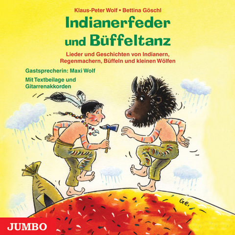 Indianerfeder und Büffeltanz - Klaus-Peter Wolf, Bettina Göschl