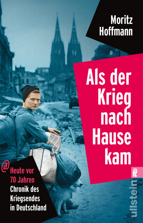 Als der Krieg nach Hause kam - Moritz Hoffmann