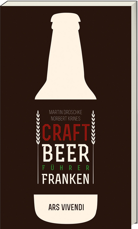 Der Craft Beer-Führer Franken - Martin Droschke, Norbert Krines