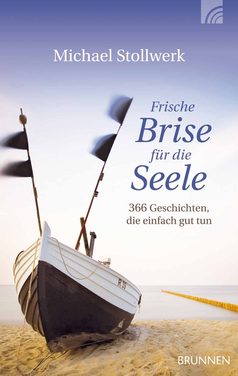 Frische Brise für die Seele - Michael Stollwerk