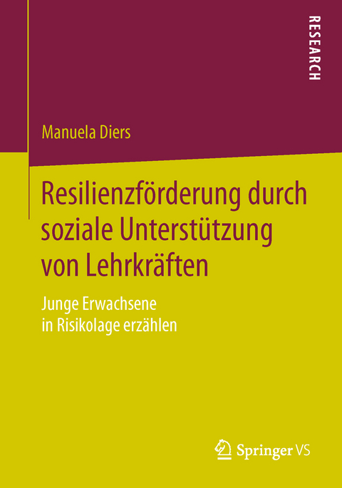 Resilienzförderung durch soziale Unterstützung von Lehrkräften - Manuela Diers