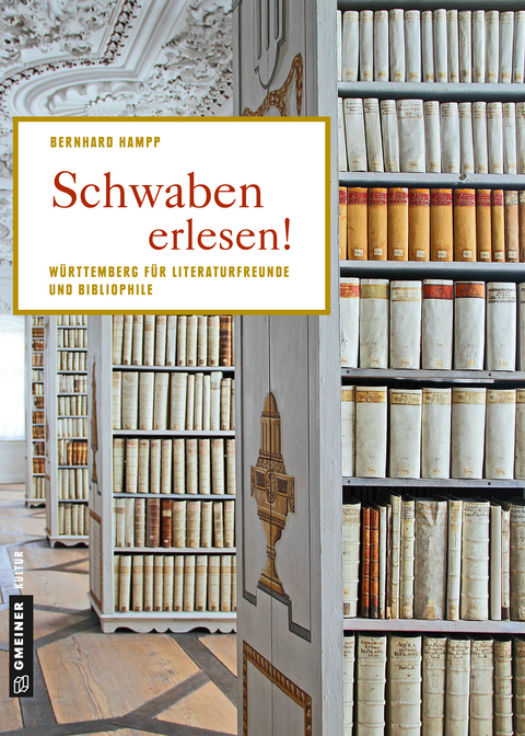 Schwaben erlesen! - Bernhard Hampp