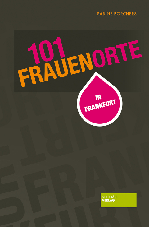 101 Frauenorte in Frankfurt - Sabine Börchers