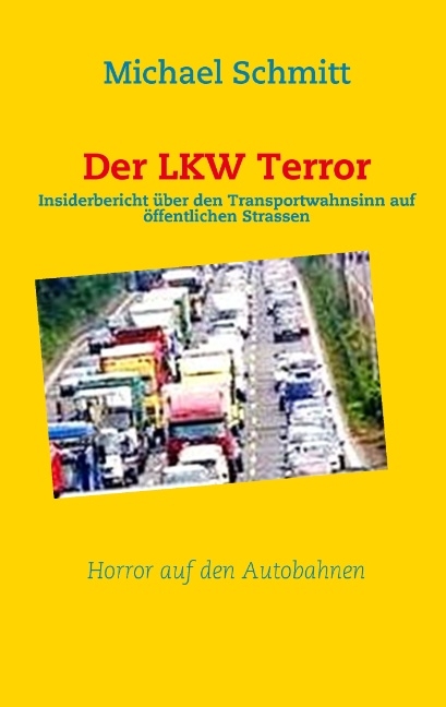 Der LKW Terror - Michael Schmitt