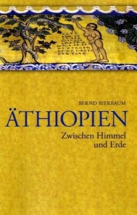 Äthiopien - Zwischen Himmel und Erde - Bernd Bierbaum