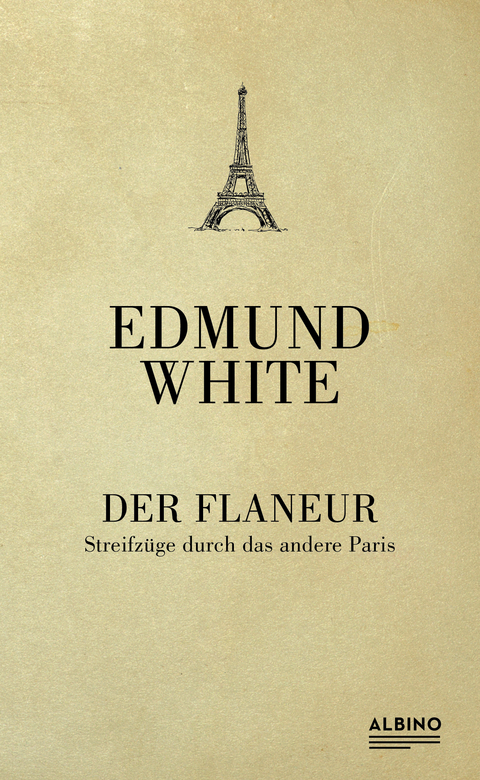 Der Flaneur - Edmund White