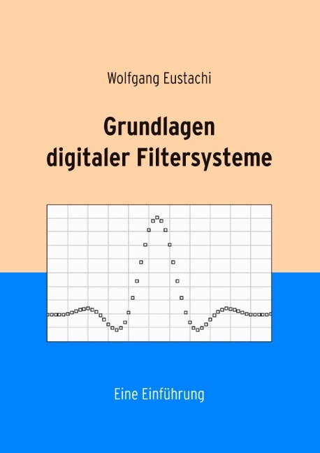 Grundlagen digitaler Filtersysteme