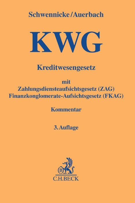 Kreditwesengesetz (KWG) mit Zahlungsdiensteaufsichtsgesetz (ZAG) und Finanzkonglomerate-Aufsichtsgesetz (FKAG) - 