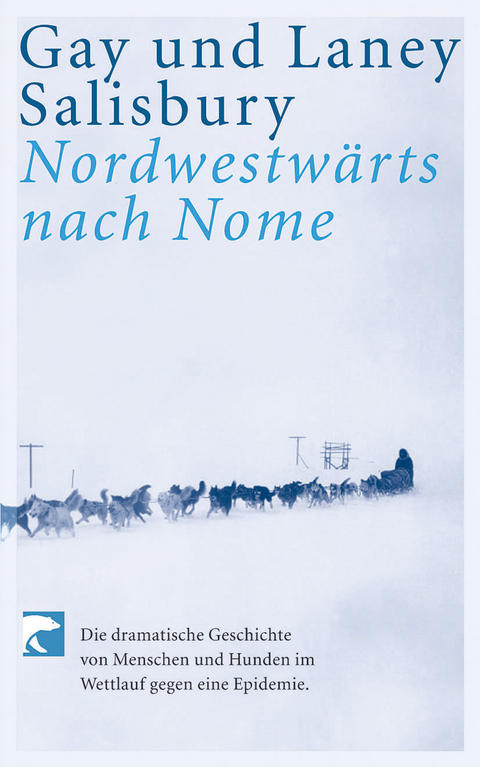 Nordwestwärts nach Nome - Gay Salisbury, Laney Salisbury