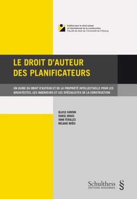 Le droit d'auteur des planificateurs - Blaise Carron, Yann Férolles, Daniel E. Kraus, Melanie Krüsi