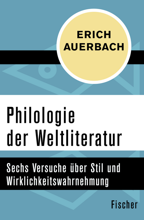 Philologie der Weltliteratur - Erich Auerbach