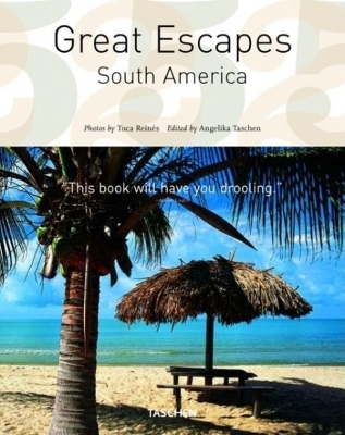 Great Escapes South America - 