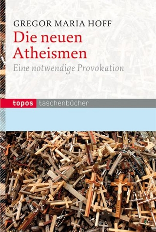 Die neuen Atheismen - Gregor M Hoff