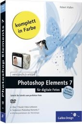 Photoshop Elements 7 für digitale Fotos - Robert Klaßen