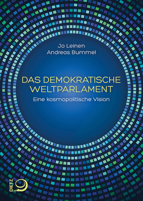 Das demokratische Weltparlament - Jo Leinen, Andreas Bummel