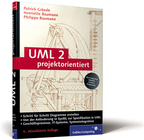 UML 2 projektorientiert - Patrick Grässle, Henriette Baumann, Philippe Baumann