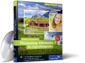 Photoshop Elements 7 für Digitalfotografen - Christian Westphalen